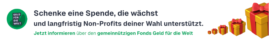 Geld für die Welt e.V. beteiligt Menschen in Armut an den Gewinnen der Weltwirtschaft